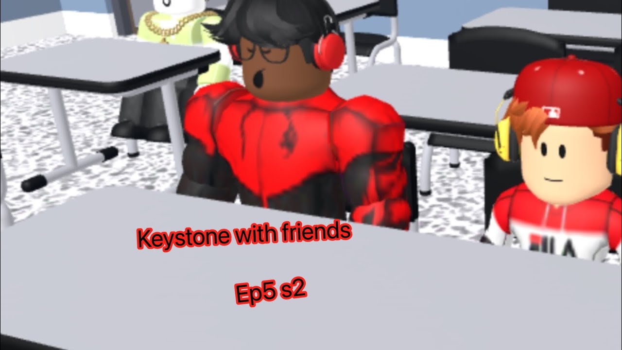 Roblox keystone middle school | keystone with friends | ep5 s2 part 3 ...