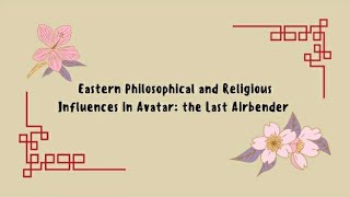 Eastern Philosophical and Religious Influences in ATLA (Video essay)