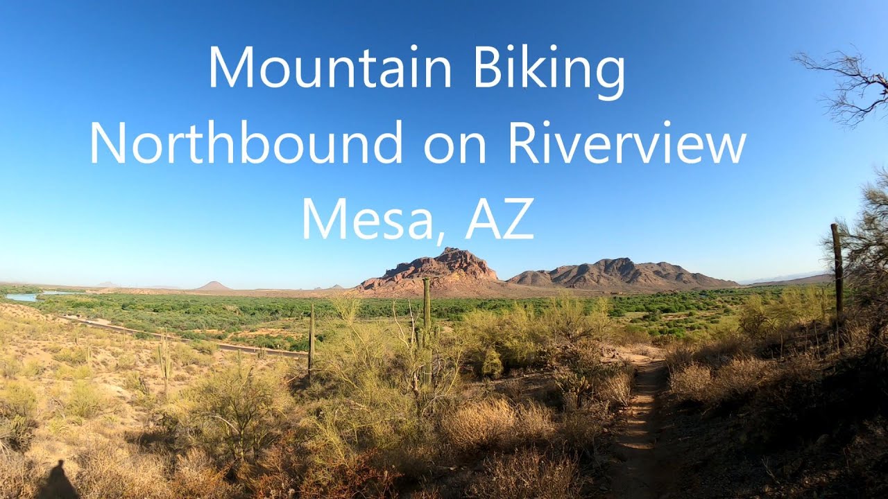 Mountain Biking "Riverview", Mesa AZ. (Is Northward Best?) YouTube
