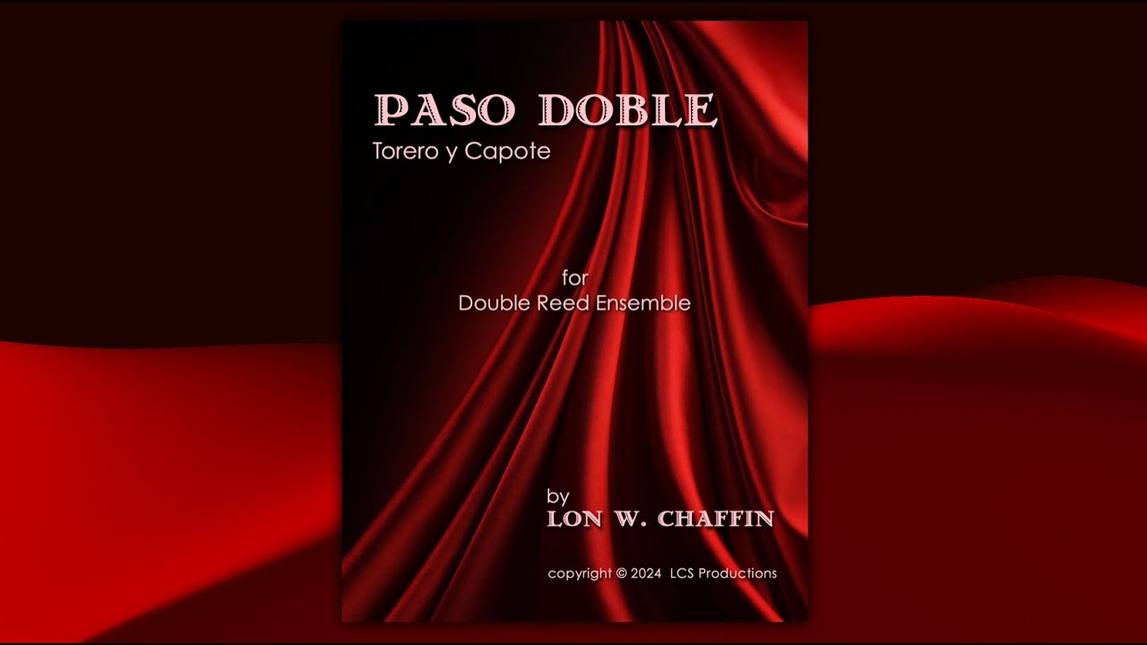 Paso Doble for Double Reed Ensemble by Lon W. Chaffin