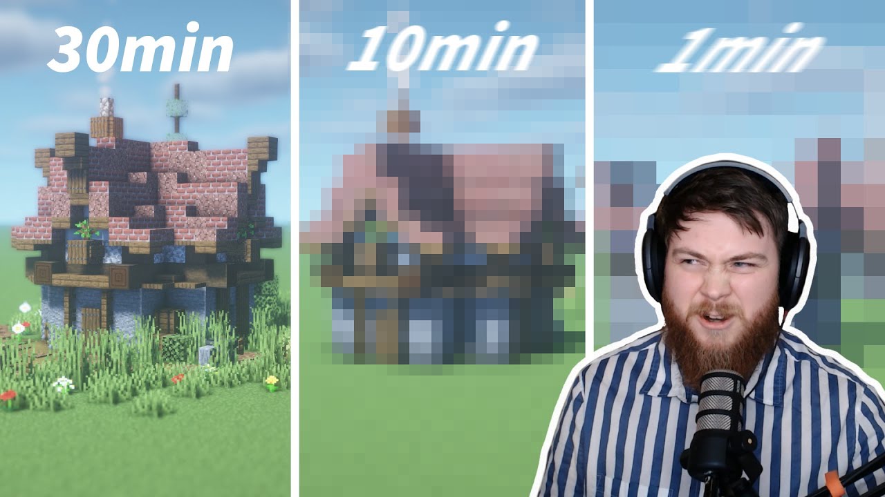 Building a Minecraft house in 30 min, 10 min & 1 min
