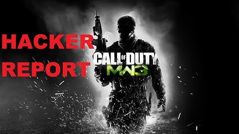 Call of Duty MW3 Hacker Report Part 2