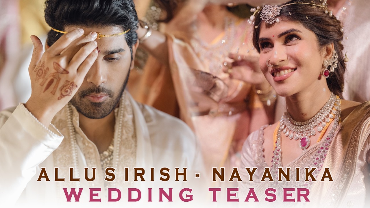 Allu Sirish - Nayanika Wedding Teaser | Allu Arjun | Chiranjeevi | Pawan Kalyan | Ram Charan