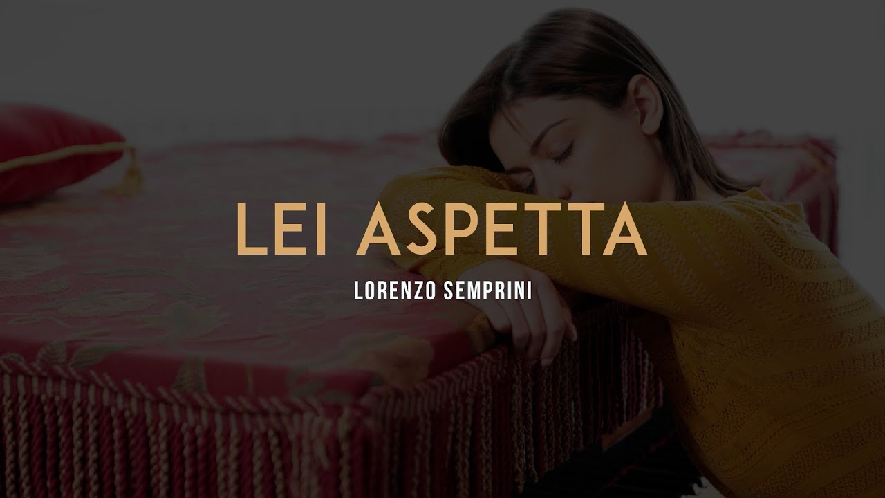 Lorenzo Semprini - Lei aspetta (Official Video)