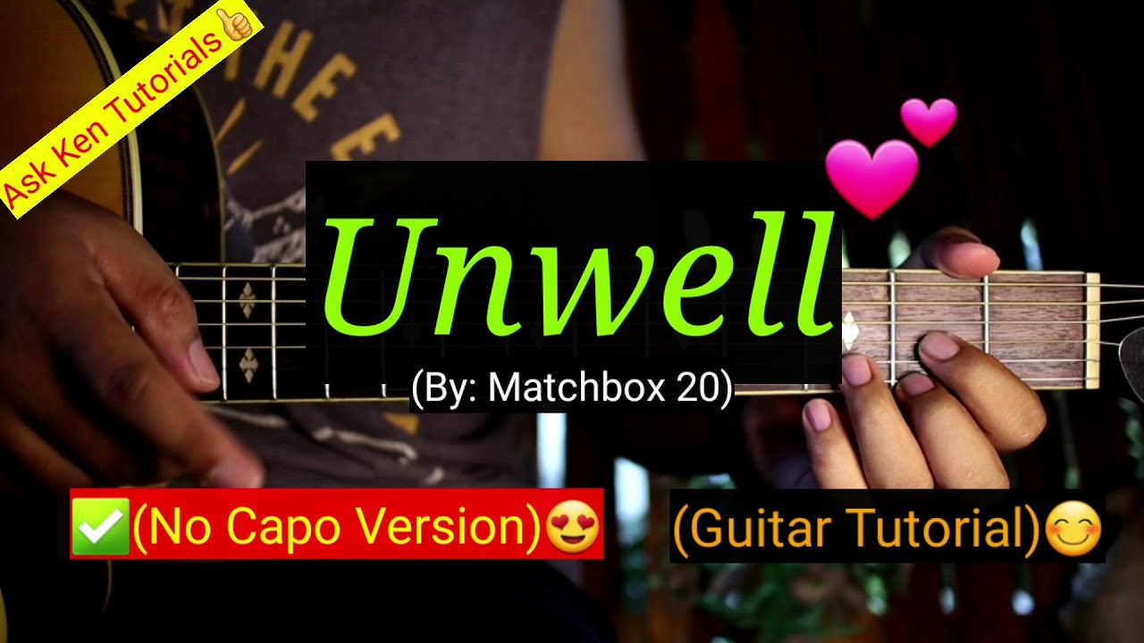 Unwell - Matchbox 20 (No Capo) | (Guitar Tutorial)