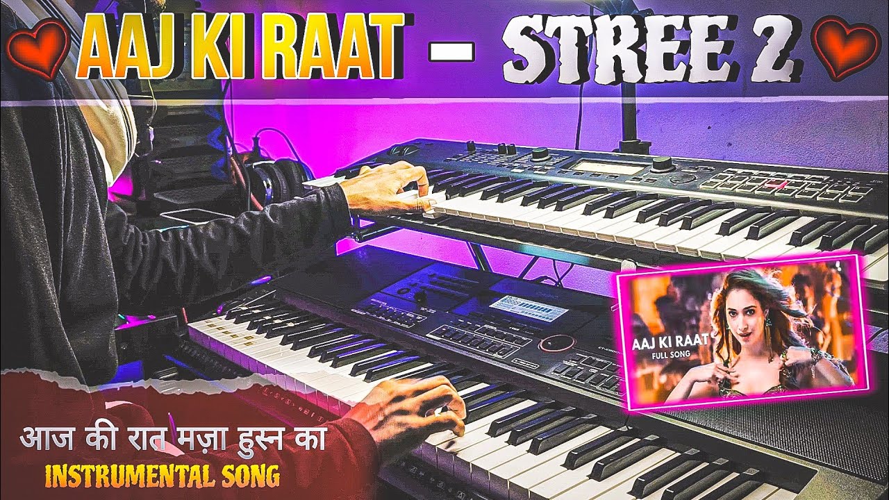 Aaj Ki Raat Instrumental Song | Stree 2 | Tamannaah Bhatia | Deep Musical Instrument