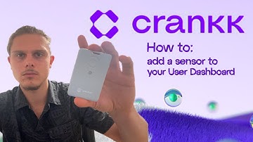 How to: Add a sensor to your Crankk User Dashboard