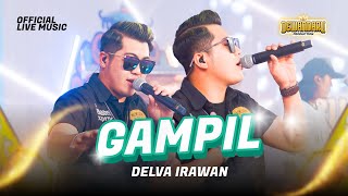Delva Irawan - Gampil (Official Live Music)