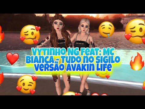 Vytinho NG feat: MC Bianca - Tudo no sigilo - Versão Avakin Life🔥😎