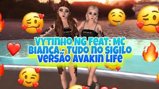 Vytinho NG feat: MC Bianca - Tudo no sigilo - Versão Avakin Life🔥😎
