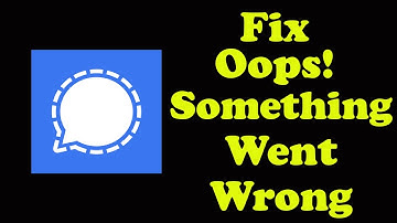 ✅How to Fix Signal App Oops something Went Wrong Error on Android ✅