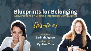 Blueprints for Belonging Episode 3: Zarinah Agnew