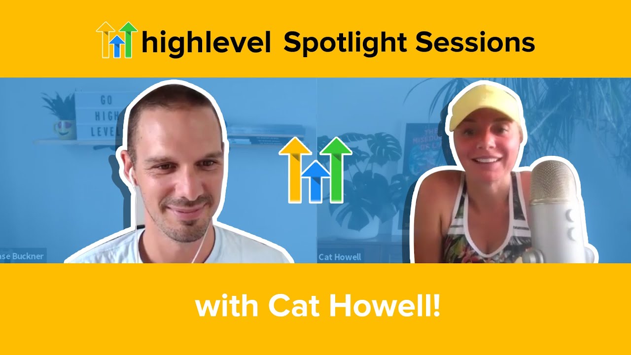 HighLevel Spotlight Sessions With Cat Howell - YouTube