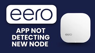 Eero App Not Detecting New Node ⚠️ How to Fix Pairing Issues Net Worth