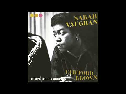 Sarah Vaughan  Complete Recordings with Clifford Brown 2022