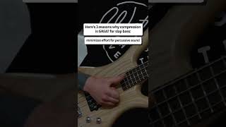 Here's 3 reasons why compression is GREAT for slap bass