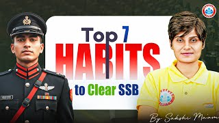 7 Habits That GUARANTEE SSB Recommendation!🔥| SSB Interview Preperation
