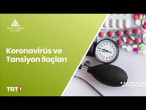 Koronavirüs ve Tansiyon İlaçları / Prof. Dr. Meral Sönmezoğlu ve Doç. Dr. Halit Yerebakan