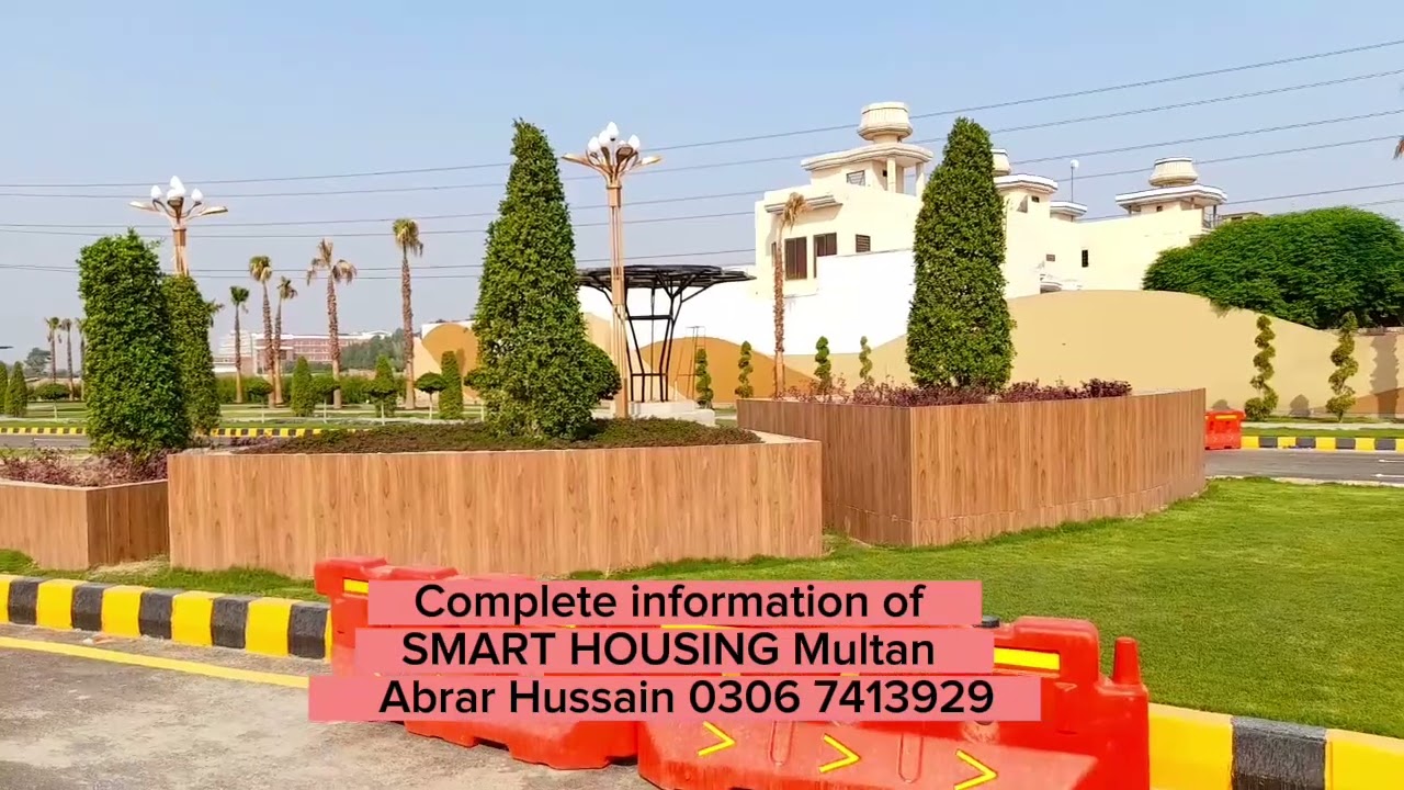Complete information of SMART HOUSING Nag shah chowk Multan Abrar Hussain 0306 7413929