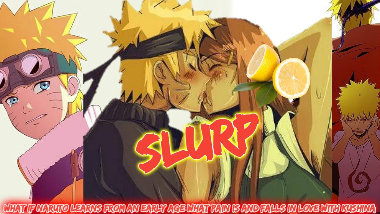What If Naruto Learns From An Early Age What Pain Is And Falls In Love With Kushina | What If Naruto
