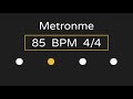 Metronome  85 bpm  44 time with accent 