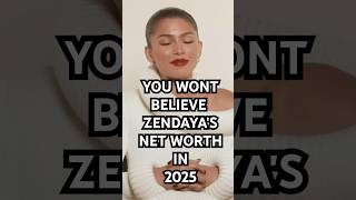 You won't BELIEVE Zendaya's Net Worth in 2025! #shorts #money #zendaya