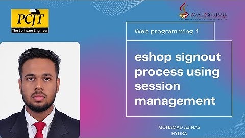 eshop signout process using session management | Java Institute | Mohamad Ajinas | HYDRA