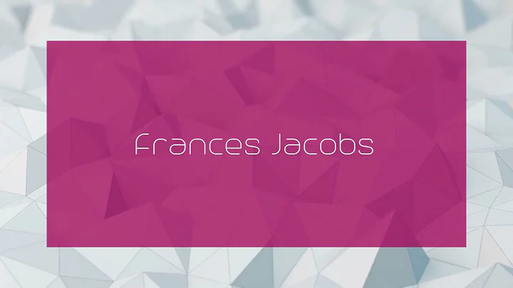 Frances Jacobs - appearance