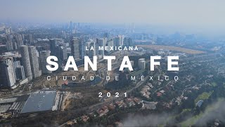 Santa Fe, La Mexicana - Drone Footage (Ciudad de México)