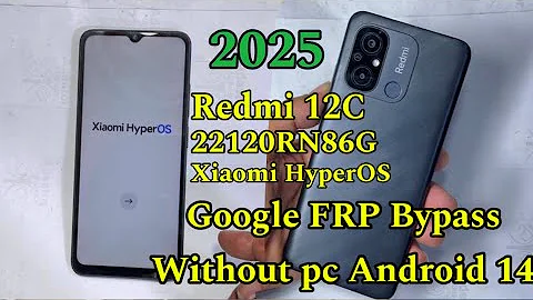 Redmi 12c 22120RN86G Google FRP Bypass Xiaomi HyperOS 1.0.10.0.UCVMIXM Android 14 Without pc 2025