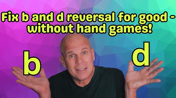 FIX b and d Reversal FAST for DYSLEXIC / Struggling Readers