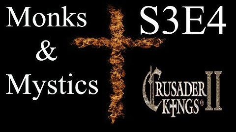 The Polish Witch : CK2 Multiplayer Monks and Mystics DLC : S3E4