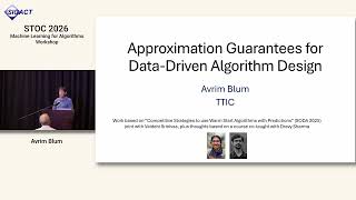 STOC 2026 - Workshop Machine Learning for Algorithms - Avrim Blum