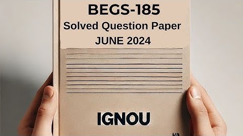 BEGS-185 June 2024 Solved Previous Year Question Paper | BEGS-185 Question Paper | BEGS-185 2024