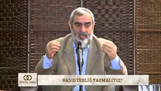 Nasıl tebliğ yapmalıyız? -  (Gençlerle Soru-Cevap) - Nureddin Yıldız / Sosyal Doku Vakfı