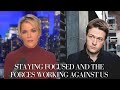 Johann Hari on the Need to Stay Focused and the Forces Working Against Us | The Megyn Kelly Show