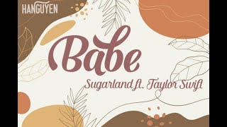 [VIETSUB+LYRICS] BABE - SUGARLAND FEAT. TAYLOR SWIFT