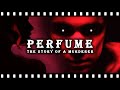 Why Is PERFUME's Killer So Messed Up?!