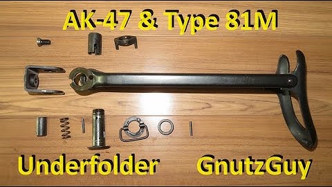 Underfolder - AK-47 & Type 81M. Disassembly & reassembly. Chinese AK47 & T81M