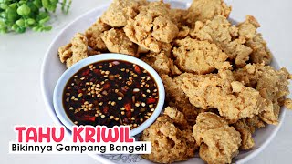 RESEP TAHU KRIWIL, RENYAH, ENAK, BIKINNYA CEPET!