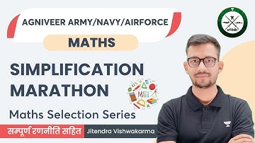 Simplification Marathon | Maths | Agniveer Army/Navy/Airforce | Jitendra Vishwakarma