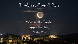 Timelaspse Moon, Mars & The Temples