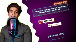 Poochhe 🌹Jo Koi Mujhse //Sonu Nigam🆚 Mohammad Rafi Ke Pyar Bhara nagma__Pk Remix Song