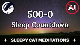 Simple Sleep Countdown (500-0) - With Music & Black Screen - No Talking Between Numbers Wealth