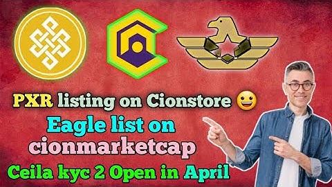 Pxr new update. ceila network New update. Eagle network New update. Pxr listing update. ceila KYC 2.