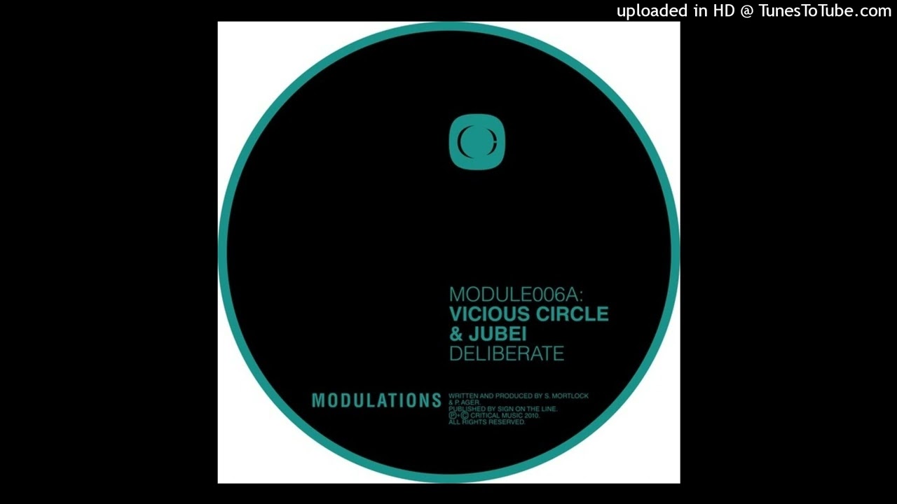 Watch Vicious Circle & Jubei - Deliberate on YouTube Watch Vicious Circle & Jubei - Deliberate on YouTube