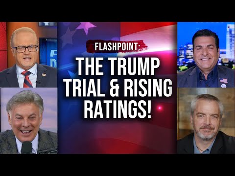 The Trump Trial & Rising Ratings! | FlashPoint