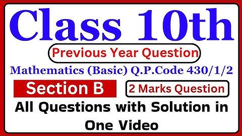 Maths Basic class 10 cbse board 2024 | Paper Code 430/1/2 Section-B Solutions #cbsesolutions #cbse