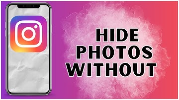 How To Hide Photos On Instagram Without Deleting 2025