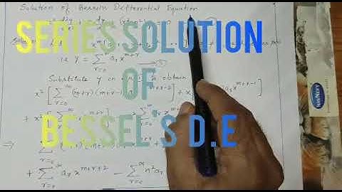 Series solution of Bessel